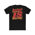 “Being Normal Is Boring” Retro Graphic Tee