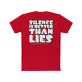 “Silence Is Better Than Lies Tee” Graphic Tee