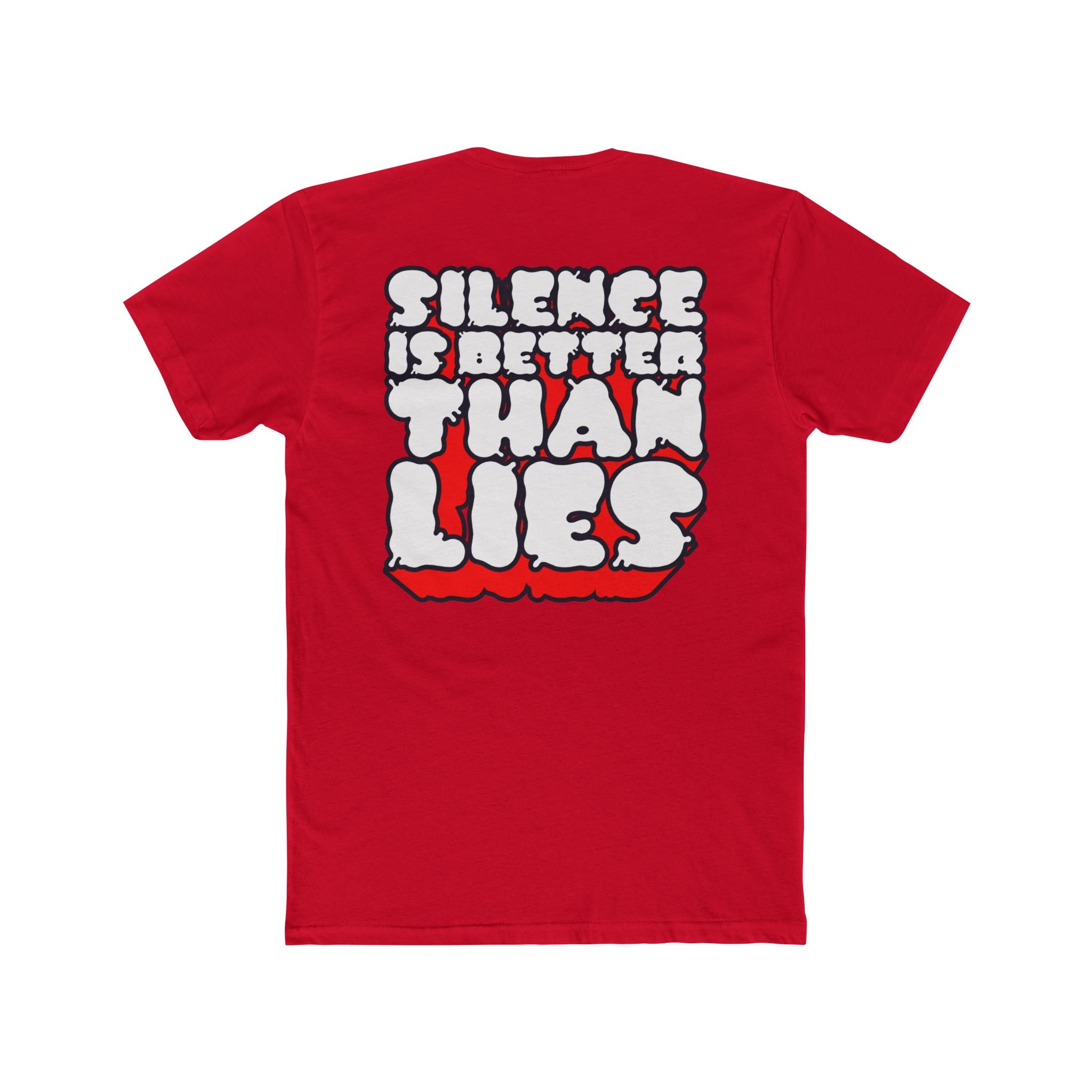 “Silence Is Better Than Lies Tee” Graphic Tee