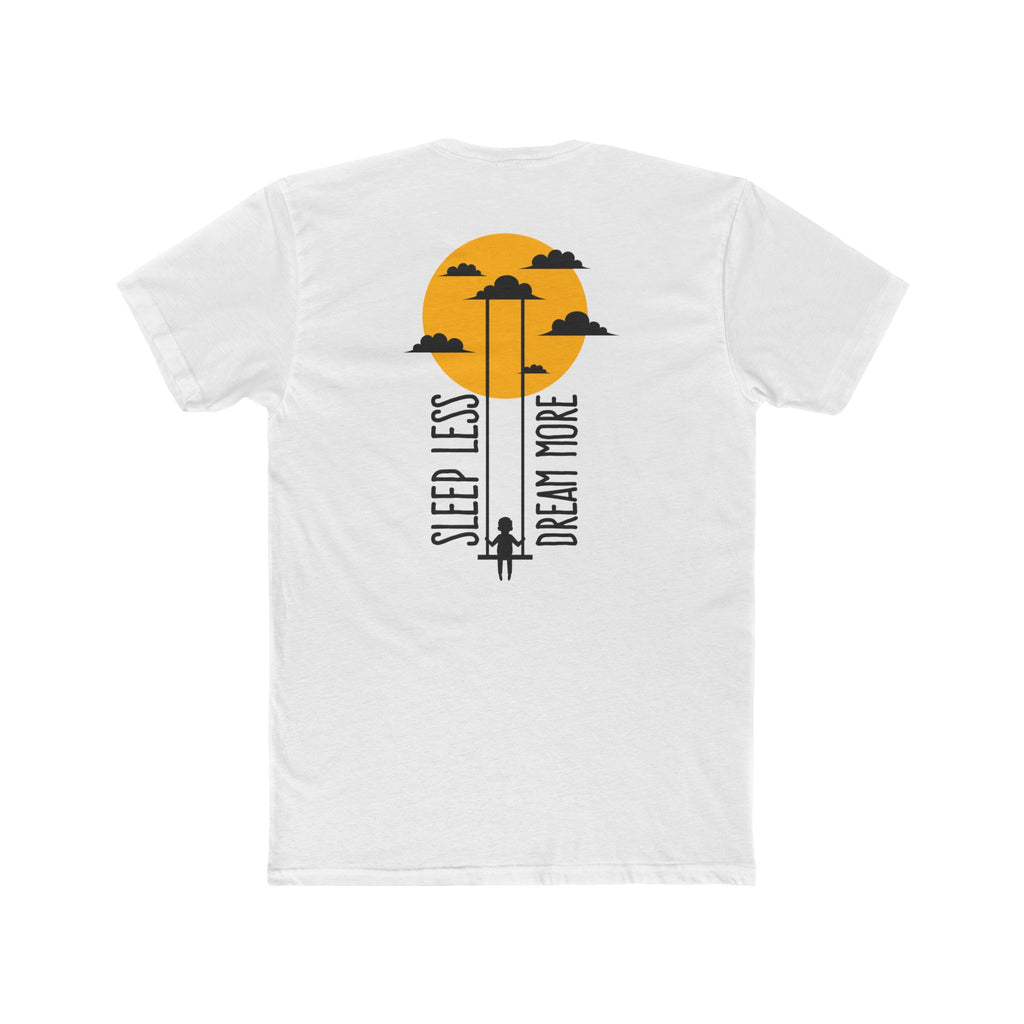 “Sleep Less Dream More” T‑Shirt